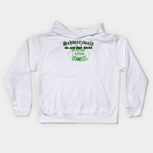 Schwarzwald lustiger Spruch mit Waldhumor Kids Hoodie